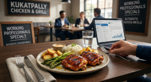 🍗 Best Chicken Meals in Kukatpally for Working Professionals